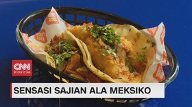 VIDEO: Sensasi Sajian Ala Meksiko