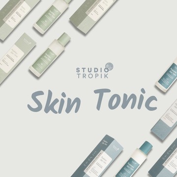 Studio Tropik Mengeluarkan Skin Tonic, Apa Itu Skin Tonic?