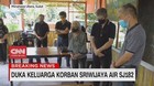 VIDEO: Duka Korban Pesawat Sriwijaya Air SJ-182