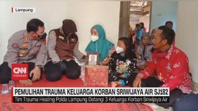VIDEO: Pemulihan Trauma Keluarga Korban Sriwijaya Air SJ182