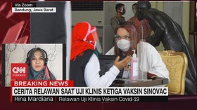 VIDEO: Cerita Relawan saat Uji Klinis Ketiga Vaksin Sinovac