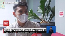 VIDEO: Cerita Relawan Usai Disuntik Vaksin Covid-19