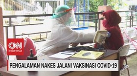 VIDEO: Pengalaman Nakes Jalani Vaksinasi Covid-19