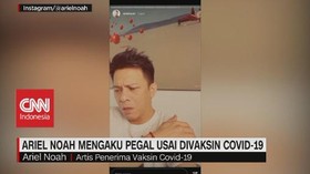 VIDEO: Ariel Noah Mengaku Pegal Usai Divaksin Covid-19