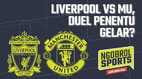 NGOBROL SPORTS: Liverpool vs Man Utd, Duel Penentu Gelar?