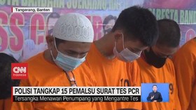 VIDEO: Polisi Tangkap 15 Pemalsu Surat Tes PCR