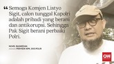 CELOTEH: Suara untuk Calon Kapolri Lisyto Sigit Komjen Pol Listyo Sigit Prabowo menjadi sosok satu-satunya calon kapolri yang diajukan Presiden Jokowi untuk uji kelayakan dan kepatutan di DPR RI.