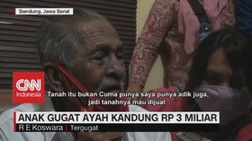VIDEO: Anak Gugat Ayah Kandung Rp. 3 Miliar