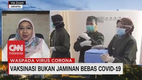 VIDEO: Vaksinasi Bukan Jaminan Bebas Covid-19