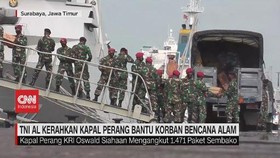 VIDEO: TNI AL Kerahkan Kapal Perang Bantu Korban Bencana