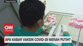VIDEO: Perkembangan Vaksin Covid-19 Merah Putih
