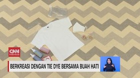 VIDEO: Berkreasi Dengan Tie Dye Bersama Buah Hati