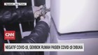 VIDEO: Negatif COVID-19, Gembok Rumah Pasien Corona Dibuka