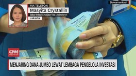 VIDEO: Menjaring Dana Jumbo Lewat Lembaga Pengelola Investasi