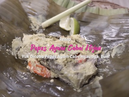 Yuk Dicoba Pepes Ayam Cabe Hijaunya, Bun!