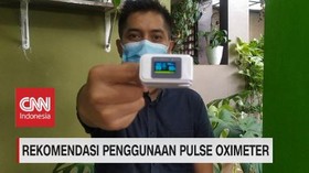 VIDEO: Rekomendasi Penggunaan Pulse Oximeter