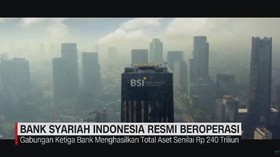 VIDEO: Bank Syariah Indonesia Resmi Beroperasi
