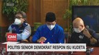 VIDEO: Politisi Senior Demokrat Respon Isu Kudeta