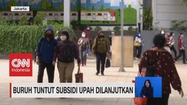 VIDEO: Buruh Tuntut Subsidi Upah Dilanjut