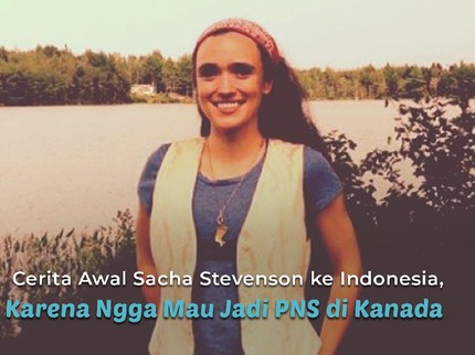 Cerita Awal Sacha Stevenson ke Indonesia, Ternyata karena Nggak Mau Jadi PNS di Kanada
