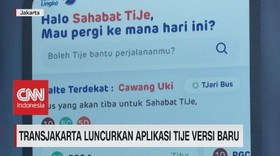 VIDEO: Transjakarta Luncurkan Aplikasi Tije Versi Baru