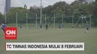 VIDEO: TC Timnas Indonesia Mulai 8 Februari
