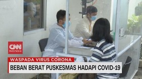 VIDEO: Beban Berat Puskesmas Hadapi Covid-19