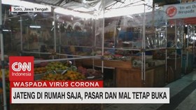 VIDEO: Jateng di Rumah Saja, Pasar & Mal Tetap Buka