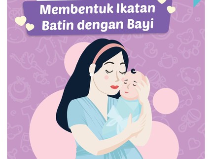 6 Cara Membentuk Ikatan Batin dengan Bayi