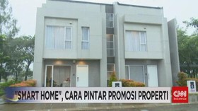 VIDEO: Smart Home, Cara Pintar Promosi Properti