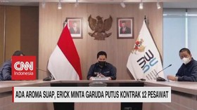 VIDEO: Erick Minta Garuda Putus Kontrak 12 Pesawat