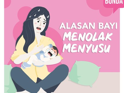 Alasan Bayi Menolak Menyusu