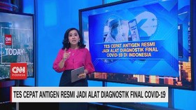 VIDEO: Tes Antigen Resmi jadi Alat Diagnostik Final Covid-19