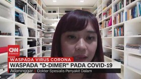VIDEO: Waspada 'D-Dimer' pada Covid-19