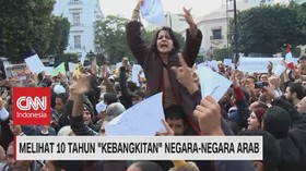 VIDEO: Melihat 10 Tahun 'Kebangkitan' Negara-Negara Arab