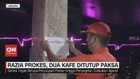 VIDEO: Razia Prokes, 2 Kafe Ditutup Paksa