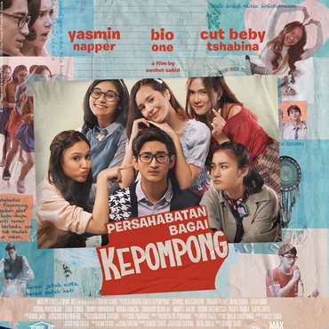 Kisah Seru Masa Remaja di Film 'Persahabatan bagai Kempompong'