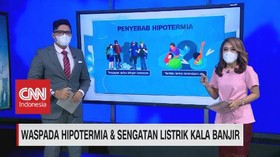 VIDEO: Waspada Hipotermia & Sengatan Listrik Kala Banjir