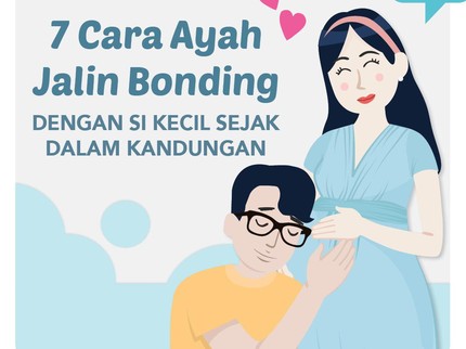 7 Cara Ayah Jalin Bonding dengan Si Kecil Sejak dalam Kandungan