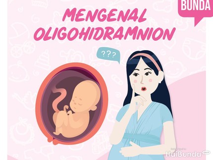 Mengenal Oligohidramnion