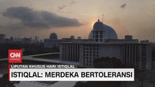 VIDEO: Istiqlal: Merdeka Bertoleransi