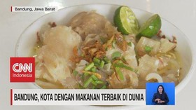 VIDEO: Bandung, Kota Dengan Makanan Terbaik di Dunia