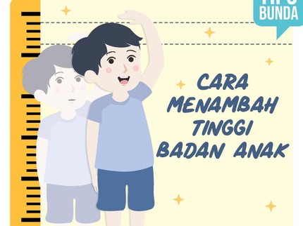 Cara Menambah Tinggi Badan Anak