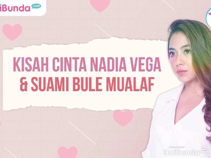 Rerun Intimate Interview: Kisah Cinta Nadia Vega dan Suami Bule Mualaf