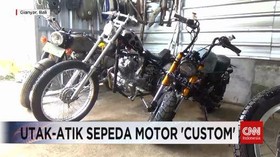 VIDEO: Utak-atik Sepeda Motor 'Custom'