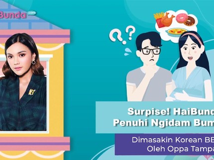 Surpise! HaiBunda Penuhi Ngidam Bumil Dimasakin Korean BBQ Oleh Oppa Tampan