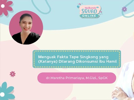Menguak Fakta Tape Singkong yang (Katanya) Dilarang Dikonsumsi Ibu Hamil