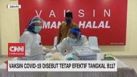 VIDEO: Vaksin Covid-19 Disebut Tetap Efektif Tangkal B117