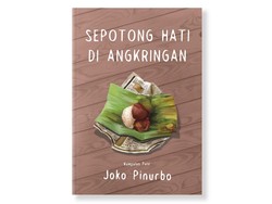 Joko Pinurbo Tulis Sepotong Hati di Angkringan Sebagai Refleksi Yogyakarta