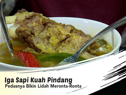 Iga Sapi Kuah Pindang, Pedasnya Bikin Lidah Meronta-ronta